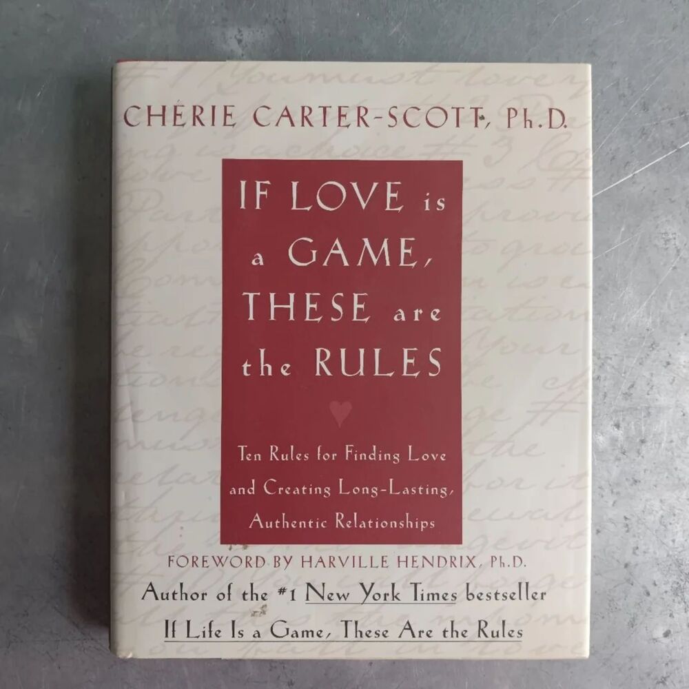 If Love Is a Game, These Are the Rules By Cherie Carter-Scott 10 Rules Hardcover